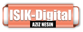 ISIK-Digital AZIZ NESIN